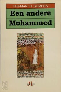 Een andere Mohammed - Herman S. Somers (ISBN 9789052402079)