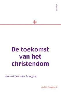 De toekomst van het Christendom - A. Hoogerwerf (ISBN 9789055737949)