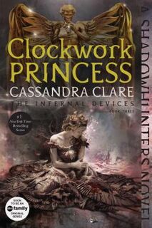 Clockwork Princess - Cassandra Clare (ISBN 9781481456036)
