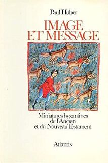 Image et Message - Paul Huber (ISBN 3761104669)