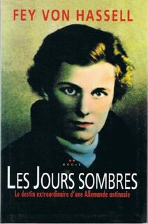 Les jours sombres - Fey von Hassell, Anthony Cave Brown (ISBN 9782744134340)