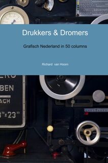 Drukkers & dromers - Richard van Hoorn (ISBN 9789402121605)
