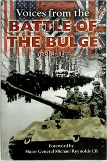 Voices from the Battle of the Bulge - Nigel de Lee (ISBN 9780715319208)