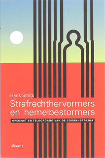 Strafrechthervormers en hemelbestormers - H. Smits (ISBN 9789052602974)