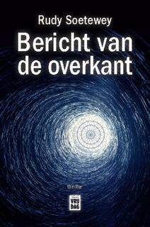 Bericht van de overkant - Rudy Soetewey (ISBN 9789460018534)
