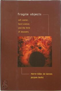 Fragile Objects - Pierre-Gilles de Gennes, Jacques Badoz (ISBN 9780387947747)