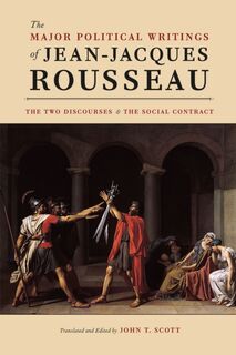 The Major Political Writings of Jean-Jacques Rousseau - Jean-Jacques Rousseau (ISBN 9780226151311)
