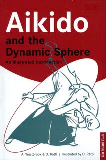 Aikido and the dynamic sphere - Adele Westbrook (ISBN 9780804832847)