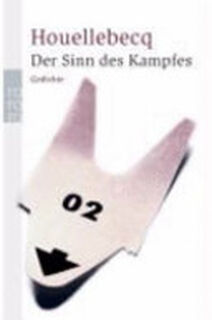 Der Sinn des Kampfes - Michel Houellebecq (ISBN 9783499231711)