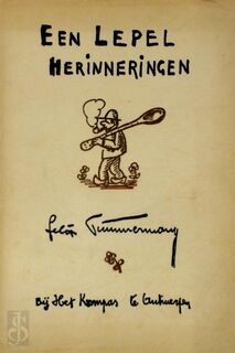 Een lepel herinneringen [Gesign. ex.] - Felix Timmermans