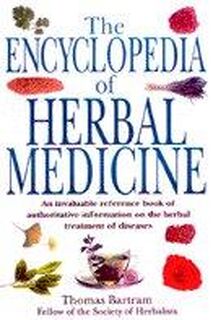 Bartram's Encyclopedia of Herbal Medicine - Thomas Bartram (ISBN 9781854875860)