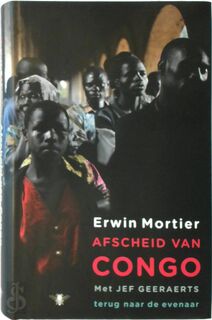 Afscheid van Congo - Erwin Mortier (ISBN 9789023457794)