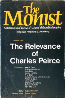 The Monist. Volume 63, number 3. The relevance of Charles Peirce - Eugene Freeman