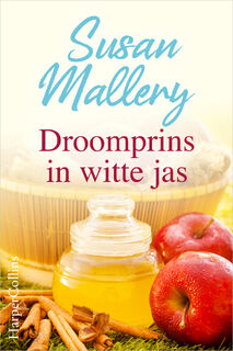 Droomprins in witte jas - Susan Mallery (ISBN 9789402551983)