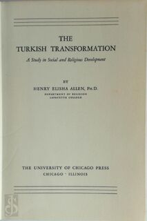 The Turkish Transformation - Henry Elisha Allen