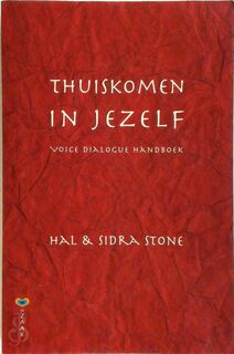 Thuiskomen in jezelf - Hal Stone, Sidra Stone (ISBN 9789077770047)