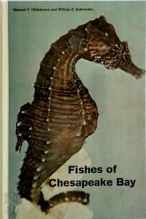 Fishes of Chesapeake Bay - Samuel F. Hildebrand, William C. Schroeder