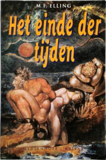 Het einde der tijden - M. F. Elling (ISBN 9789029054386)