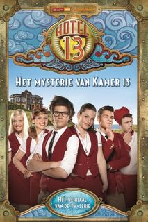 Hotel 13: [1] Het mysterie van kamer - Gert Verhulst (ISBN 9789059168350)