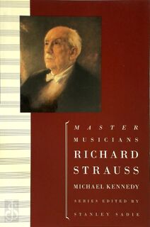 Richard Strauss - Michael Kennedy (ISBN 9780198165811)