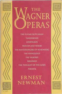 The Wagner Operas - Ernest Newman (ISBN 9780691027166)