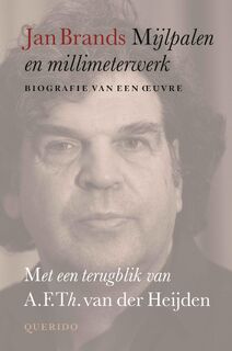 Mijlpalen en millimeterwerk - Jan Brands (ISBN 9789021419893)