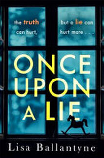 Once Upon a Lie - Lisa Ballantyne (ISBN 9780349419954)