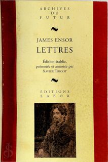 Lettres - James Ensor, Xavier Tricot (ISBN 9782804014209)