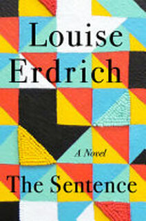 The Sentence - Louise Erdrich (ISBN 9780062671127)