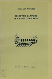De zeven slapers / Les Sept Dormants - Anton Van Wilderode (ISBN 9789071345746)