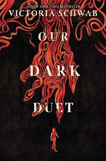 Our Dark Duet - V. E. Schwab (ISBN 9780062983404)