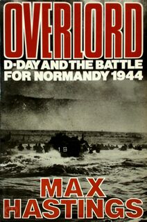 Overlord - Max Hastings (ISBN 9780718123260)