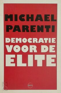 Democratie voor de elite - Michael Parenti (ISBN 9789064454752)