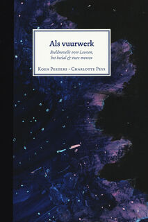 Als vuurwerk - Koen Peeters (ISBN 9789493138612)