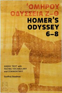 Homer's Odyssey 6-8 - Geoffrey Steadman (ISBN 9780984306527)