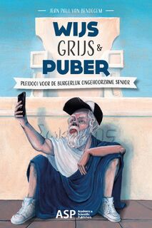 Wijs, grijs & puber - Jean Paul van Bendegem (ISBN 9789057189487)