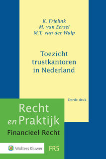 Toezicht trustkantoren in Nederland - K. Frielink, M. van Eersel, M.T. van der Wulp (ISBN 9789013157697)