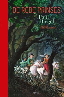 De Rode Prinses - Paul Biegel (ISBN 9789025773892)