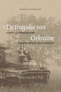 De tragedie van Oekraïne - Kees van der Pijl (ISBN 9789493262218)