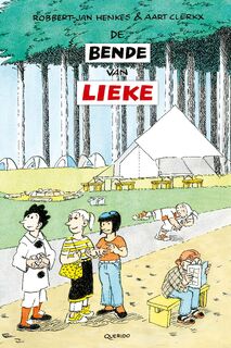 De bende van Lieke - Robbert-Jan Henkes (ISBN 9789045124605)