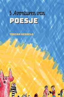 5 Avonturen van Poesje - Tobian Kessels (ISBN 9789464181456)