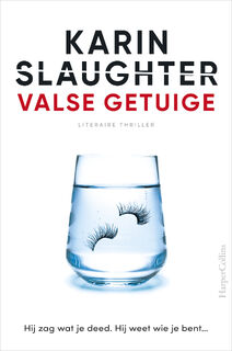 Valse getuige - Karin Slaughter (ISBN 9789402708714)