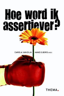 Hoe word ik assertiever? - Carola van Dijk (ISBN 9789058716798)