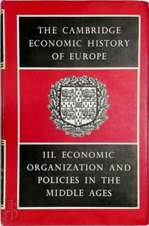 Economic Organization and Policies in the Middle Ages - Michael Moïssey Postan, Edward Miller, Edwin Ernest Rich (ISBN 9780521045063)