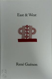 East and West - René Guénon (ISBN 9780900588341)
