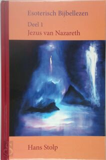 Esoterisch Bijbellezen Deel 1 - Hans Stolp (ISBN 9789081950404)