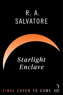 Starlight Enclave - R. A. Salvatore (ISBN 9780063029774)