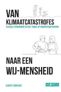 Van klimaatcatastrofes naar een wij-Mensheid - Albert Comhaire (ISBN 9789461175816)