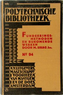Fundeeringsmethoden en bijkomende werken - M. Sirag Jzn.