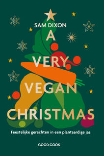 A Very Vegan Christmas - Sam Dixon (ISBN 9789461433282)